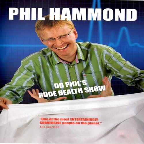 Dr. Phil’s Rude Health Show